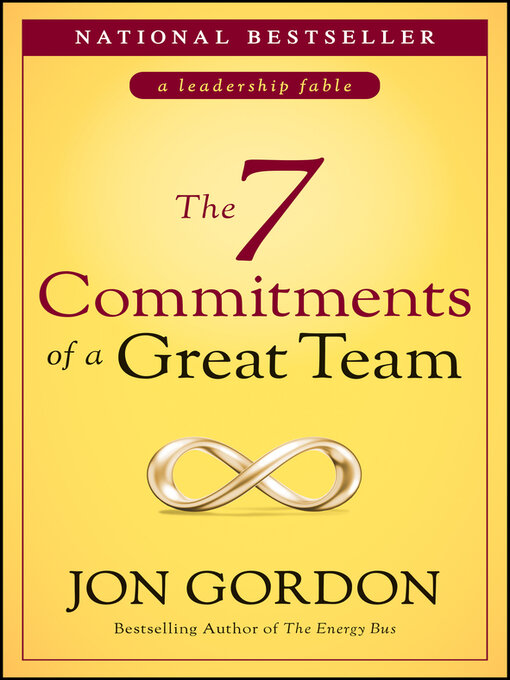 Title details for The 7 Commitments of a Great Team by Jon Gordon - Available